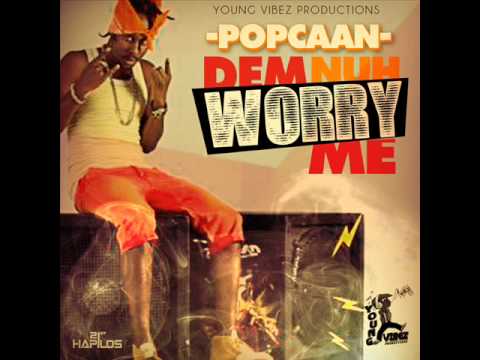 Popcaan - Dem Nuh Worry Me [Dec 2012] [Young Vibez Productions]