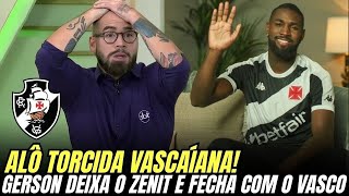TRAIÇÃO NA GÁVEA: GERSON deixa o ZENIT e acerta retorno no VASCO | notícias do Vasco