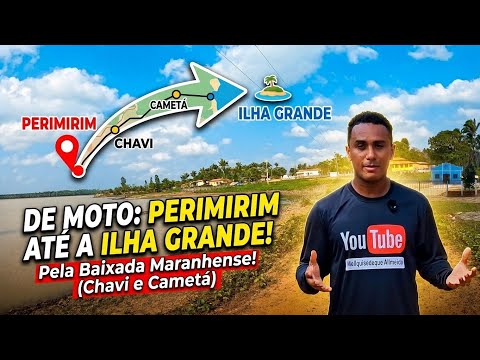 DE MOTO: DE PERIMIRIM ATÉ A ILHA GRANDE! (Passando por Chavi e Cametá)