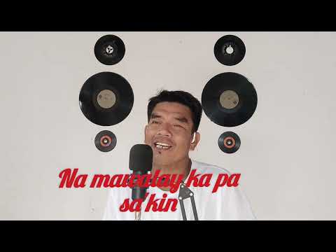 DAHIL IKAW LAMANG.original song of Narex NMB Bernan