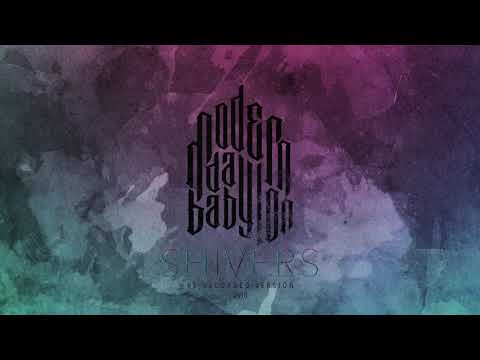 Modern Day Babylon - SHIVERS (re-recorded version 2018)