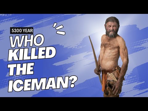 🧊 5300-Year-Old Unsolved Murder: Who Killed the Iceman? 🔥