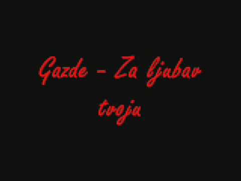 Gazde Za ljubav tvoju