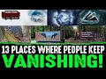 Creepy Locations Where People Simply Vanished!