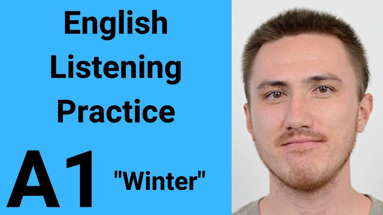 A1 English Listening Practice - Winter