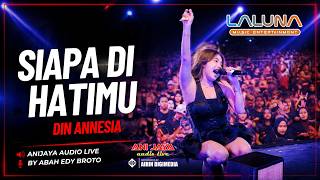 Download lagu SIAPA DIHATIMU - DIN ANESIA - LALUNA - HAPPY PARTY PEMUDA JRAGUNG BERSATU - ANIJAYA AUDIO LIVE mp3