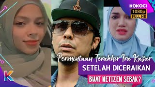 Download lagu PERMINTAAN TERAKHIR IRA KAZAR SETELAH DICERAIKAN BUAT NETIZEN SEBAK ASTAGA? mp3