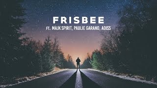 DJ Wich - Frisbee (ft. Majk Spirit, Paulie Garand, ADiss)