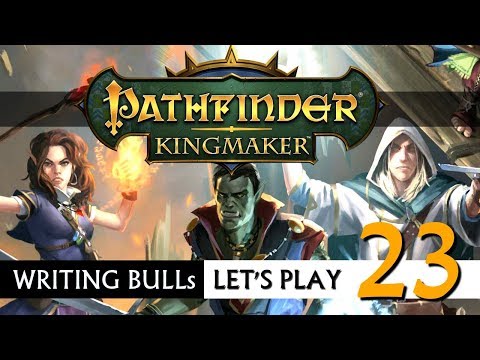 Let's Play: Pathfinder Kingmaker (23) [deutsch]