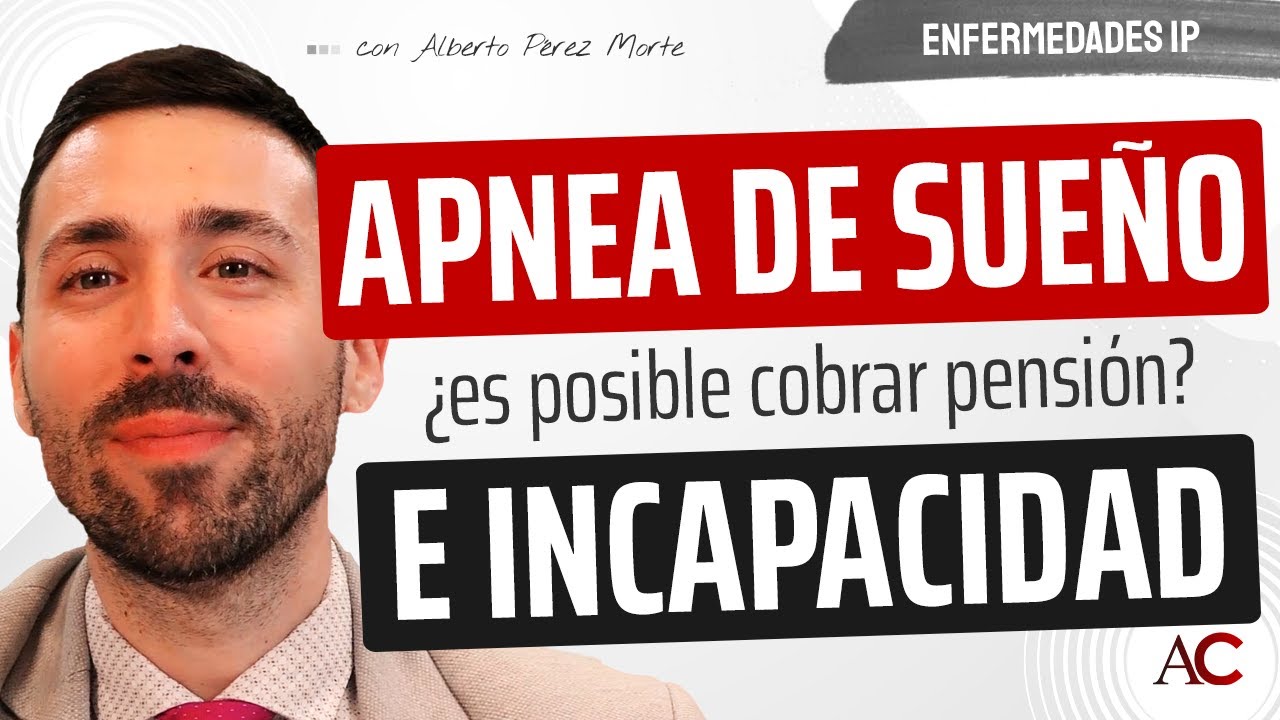 Apnea del Sueño: Criterios para Incapacidad Permanente