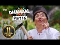 Dhamaal - Superhit Comedy Movie - Asrani #Movie In Part 16