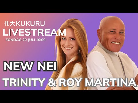 NEW NEI 🧘‍♀️  Trinity & Roy Martina  ✨ - KUKURU LIVEstream