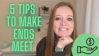 5 tips to make ends meet on a tight budget | low income, one income, job loss | ways to save money