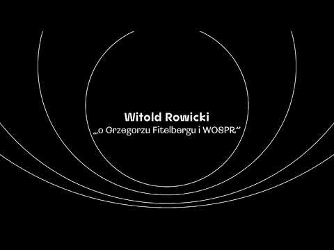 Grzegorz Fitelberg & NOSPR we wspomnieniach Witolda Rowickiego