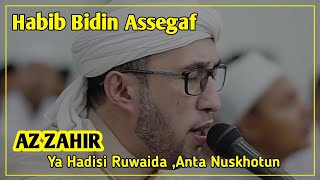 Download lagu Habib bidin Az zahir || Ya hadisi ruwaida,antanuskhotun mp3