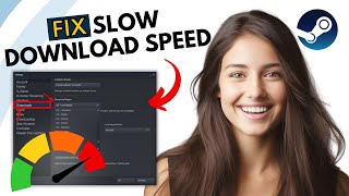 How To Fix Slow Steam Download Speed - Easy Guide (2024)