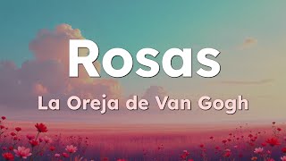 Rosas - La Oreja de Van Gogh (English &amp; Spanish Lyrics)