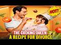 The Cooking Queen A Recipe For Divorce Hot Drama Reelshorts Drama Movie