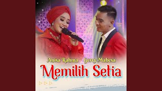 Download lagu Memilih Setia mp3