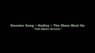 Hedley - Sweater Song (FULL Album Version)