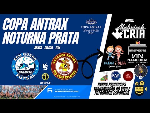 Sem Quere vs Catados - SemiFinal - Copa Antrax Noturna - Série Prata