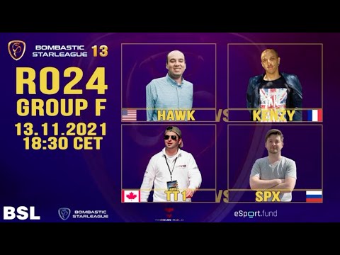 BSL13 - Ro24, Group F - Hawk, KenZy, TT1, & spx - StarCraft Remastered Pro Tournament
