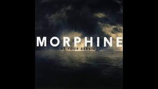 Morphine - I Know You - Shade & Shadow