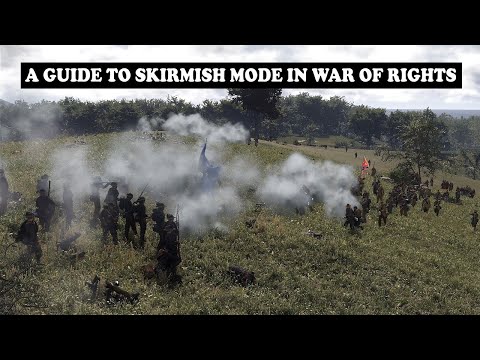 War of Rights Guide to the Skirmish Game Mode