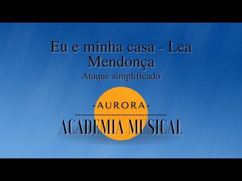 Eu E Minha Casa - Léa Mendonça