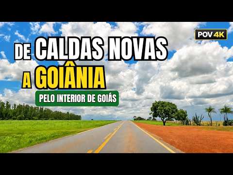 De Caldas Novas a Goiânia: uma Viagem pelo Interior de Goiás | POV Drive 4K