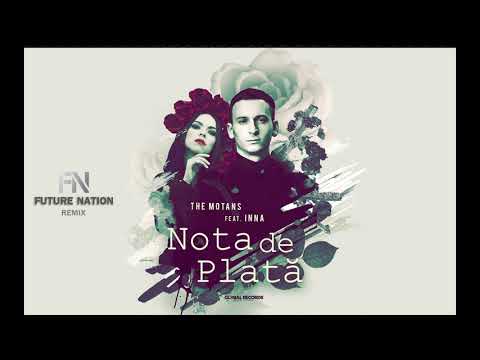 The Motans feat. INNA - Nota de Plata (Future Nation Remix)
