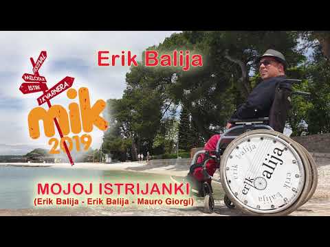 MOJOJ ISTRIJANKI  - Erik Balija (E. Balija - E. Balija - M. Giorgi)