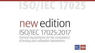 Discover the new ISO/IEC 17025:2017