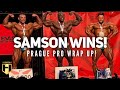 SAMSON WINS! PRAGUE PRO WRAP UP | Fouad Abiad | Real Bodybuilding Podcast