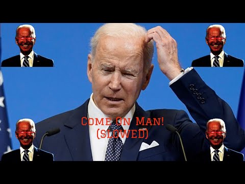 Joe Biden C’mon Man Remix(SLOWED)