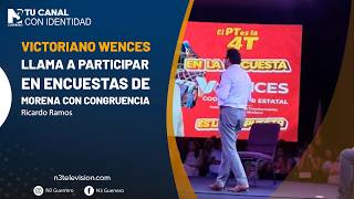 Victoriano Wences llama a participar en encuestas de Morena con congruencia
