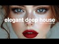 Elegant Deep House Smooth Classy Rhythms Mix 2024 By Marga Sol
