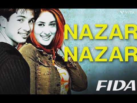 Nazar nazar |fida| shahid kapoor and kareena kapoor |full audio song|