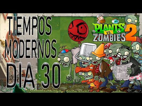 Plantas vs Zombies 2 Tiempos modernos Dia 30
