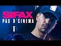 Sifax - Pas d’cinéma (Clip Officiel)