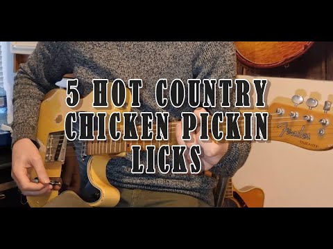 5 Hot Country Guitar Chicken Pickin Licks