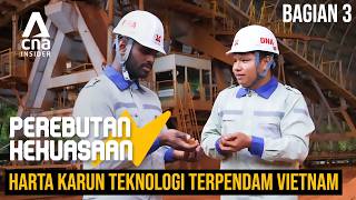 Vietnam Tantang China di Pasokan Logam Tanah Jarang – Bagian 3/3 | Perebutan Kekuasaan | CNA.id