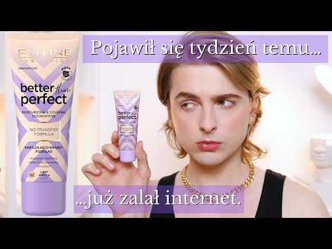 Inne Influencerki POLECAJĄ ten podkład a ja mam SCEPTYCZNE podejście. Eveline Better Than Perfect