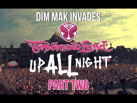 "Up All Night" Tomorrowland 2013 - Part 2 of 2 | Dim Mak Records