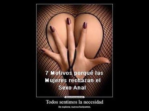 7 MOTIVOS PORQUE LAS MUJERES RECHAZAN EL SEXO ANAL-MAITE SIMEON , ACTITUD POSITIVA