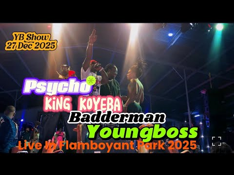 Youngboss, King Koyeba, Psycho & Badderman - Live In Flamboyant Park (YB Show)2025. 1080p