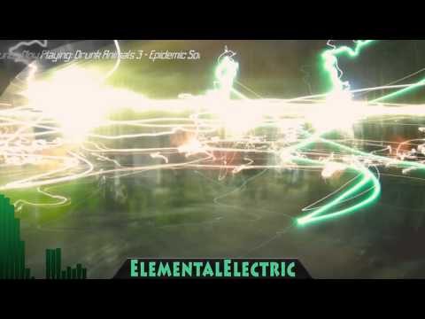 [House] Drunk Animals (Version 3) - Niklas Gustavsson | ElementalElectric