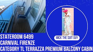 Cabin 6499  Carnival Firenze a Category TL Terrazza Premium Balcony Stateroom