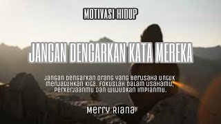 Download lagu Merry Riana__Jangan Dengarkan Kata Mereka mp3