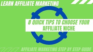 8 quick tips for choosing your affiliate niche